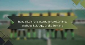 Ronald Koeman: Internationale Karriere, Wichtige Beiträge, Große Turniere